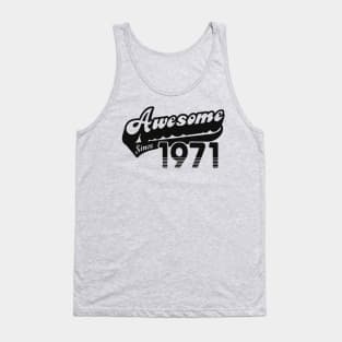 awesome since 1971 Tank Top